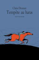Couverture du livre « Tempête au haras » de Chris Donner et Adrien Albert aux éditions L'ecole Des Loisirs