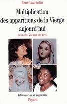 Couverture du livre « Multiplication des apparitions de la vierge aujourd'hui » de Laurentin-R aux éditions Fayard