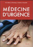 Couverture du livre « Médecine d'urgence » de Flemming Adams H.A. aux éditions Maloine