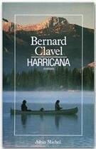 Couverture du livre « Harricana » de Bernard Clavel aux éditions Albin Michel