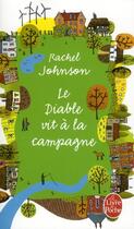 Couverture du livre « Le diable vit à la campagne » de Rachel Johnson aux éditions Le Livre De Poche