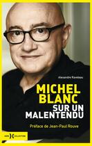Couverture du livre « Michel Blanc ; sur un malentendu » de Alexandre Raveleau aux éditions Hors Collection