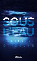 Couverture du livre « Sous l'eau » de Catherine Steadman aux éditions Pocket