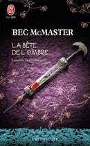 Couverture du livre « Londres la ténébreuse Tome 2 : la bête de l'ombre » de Bec Mcmaster aux éditions J'ai Lu