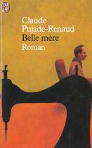 Couverture du livre « Belle mere » de Pujade-Renaud Claude aux éditions J'ai Lu