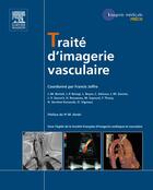 Couverture du livre « Traite d'imagerie vasculaire » de Joffre Francis aux éditions Elsevier-masson
