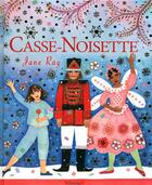 Couverture du livre « Casse-noisette » de Jane Ray aux éditions Grund