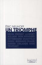 Couverture du livre « Un triomphe » de Eric Neuhoff aux éditions Bernard Pascuito