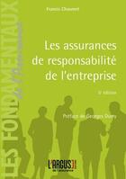 Couverture du livre « Les assurances de responsabilité de l'entreprise (5e édition) » de Francis Chaumet aux éditions L'argus De L'assurance