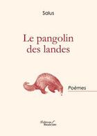 Couverture du livre « Le pangolin des landes » de Salus aux éditions Baudelaire