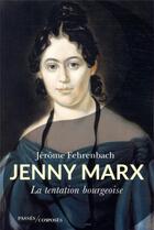 Couverture du livre « Jenny Marx » de Jerome Fehrenbach aux éditions Passes Composes