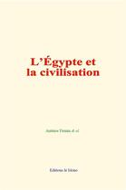 Couverture du livre « L egypte et la civilisation » de Antenor Firmin & Al. aux éditions Le Mono