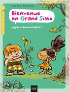Couverture du livre « Bienvenue en grand silex Tome 2 ; joyeux anniversaire ! » de Pascal Brissy et Yannick Robert aux éditions Hatier