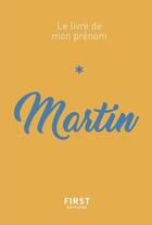 Couverture du livre « Martin » de Stephanie Rapoport et Jules Lebrun aux éditions First