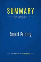 Couverture du livre « Summary: Smart Pricing : Review and Analysis of Raju and Zhang's Book » de Businessnews Publish aux éditions Business Book Summaries