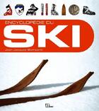 Couverture du livre « Encyclopédie du ski » de Jean-Jacques Bompard aux éditions La Martiniere