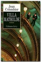 Couverture du livre « Villa Mathilde » de Jean Colombier aux éditions Calmann-levy