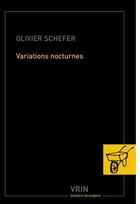 Couverture du livre « Variations nocturnes » de Olivier Schefer aux éditions Vrin