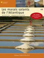 Couverture du livre « Les marais salants de l'Atlantique » de Emmanuel Berthier et Mireille Oliver aux éditions Ouest France