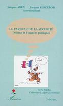 Couverture du livre « Le fardeau de la sécurité » de Jacques Aben aux éditions L'harmattan