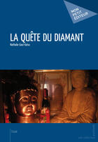 Couverture du livre « La quête du diamant » de Nathalie Gaul Kaisu aux éditions Mon Petit Editeur