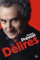 Couverture du livre « Délires » de Daniel Prévost aux éditions Cherche Midi