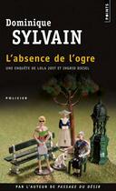 Couverture du livre « L'absence de l'ogre » de Dominique Sylvain aux éditions Points