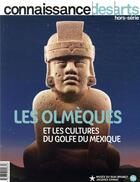 Couverture du livre « Les olmeques » de Connaissance Des Art aux éditions Connaissance Des Arts