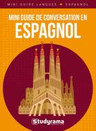 Couverture du livre « Mini guide de conversation en espagnol » de  aux éditions Studyrama