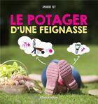 Couverture du livre « Le potager d'une feignasse » de Amandine Frey aux éditions Rustica