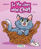 Couverture du livre « La vie chez mon chat » de Christophe Cazenove et Philippe Larbier aux éditions Bamboo