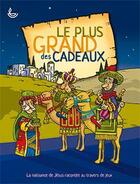 Couverture du livre « Le plus grand des cadeaux » de Catherine Mackenzie aux éditions Ligue Pour La Lecture De La Bible