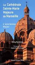 Couverture du livre « La cathedrale de marseille » de Kertenian aux éditions Jeanne Laffitte