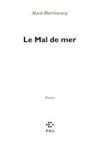 Couverture du livre « Le mal de mer » de Marie Darrieussecq aux éditions P.o.l