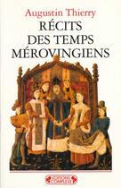 Couverture du livre « Recits des temps merovingiens » de Thierry. August aux éditions Complexe