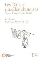 Couverture du livre « Danses rituelles chinoises » de Lenoir Et Standaert aux éditions Pu De Namur