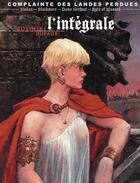 Couverture du livre « Complainte des landes perdues - cycle 1 ; Sioban ; INTEGRALE T.1 A T.4 » de Jean Dufaux et Grzegorz Rosinski aux éditions Dargaud