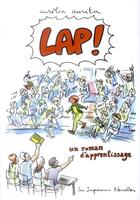 Couverture du livre « Lap ! un roman d'apprentissage » de Aurelia Aurita aux éditions Impressions Nouvelles