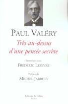 Couverture du livre « Tres au-dessus d'une pensee secrete » de Paul Valery aux éditions Fallois