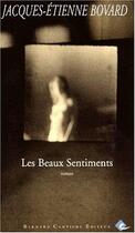 Couverture du livre « Les beaux sentiments » de Bovard Jacques-Etien aux éditions Bernard Campiche