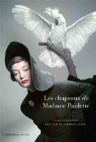 Couverture du livre « Les chapeaux de Madame Paulette » de Annie Schneider aux éditions Bibliotheque Des Arts
