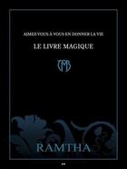 Couverture du livre « Aimez-vous à vous en donner la vie ; le livre magique » de Ramtha aux éditions Ada