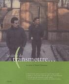 Couverture du livre « Le désir de transmettre... » de Andre Patureau aux éditions Fremok