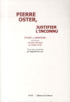 Couverture du livre « Pierre Oster ; justifier l'inconnu » de  aux éditions Corlevour