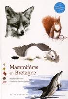 Couverture du livre « Mammifères en Bretagne » de Sandra Lefrancois et Stephane Brousse aux éditions Yoran Embanner