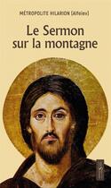 Couverture du livre « Le sermon sur la montagne » de Hilarion Metropolite aux éditions Syrtes