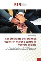 Couverture du livre « Les etudiants des grandes ecoles en marche contre la fracture sociale » de Dambrine Chloe aux éditions Editions Universitaires Europeennes