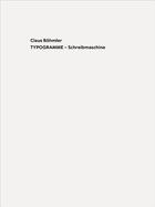 Couverture du livre « Claus bohmler typogramme-schreibmaschine / typograms - typewriter /anglais/allemand » de Drawing Room (Esther aux éditions Walther Konig