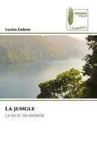 Couverture du livre « La jungle - la nuit du monde » de Embom Lucien aux éditions Muse