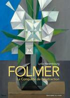 Couverture du livre « Folmer : la conquête de l'abstraction » de Lydia Harambourg aux éditions El Viso